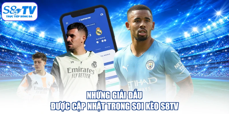 Những giải đấu được cập nhật trong soi kèo S8TV