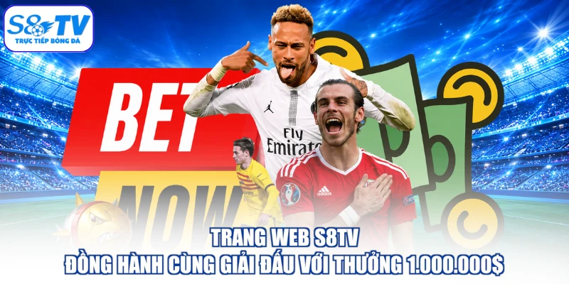 Trang web S8TV đồng hành cùng giải đấu với thưởng 1.000.000$